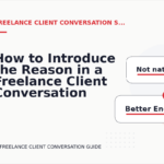 How to Introduce the Reason in a Freelance Client Conversation