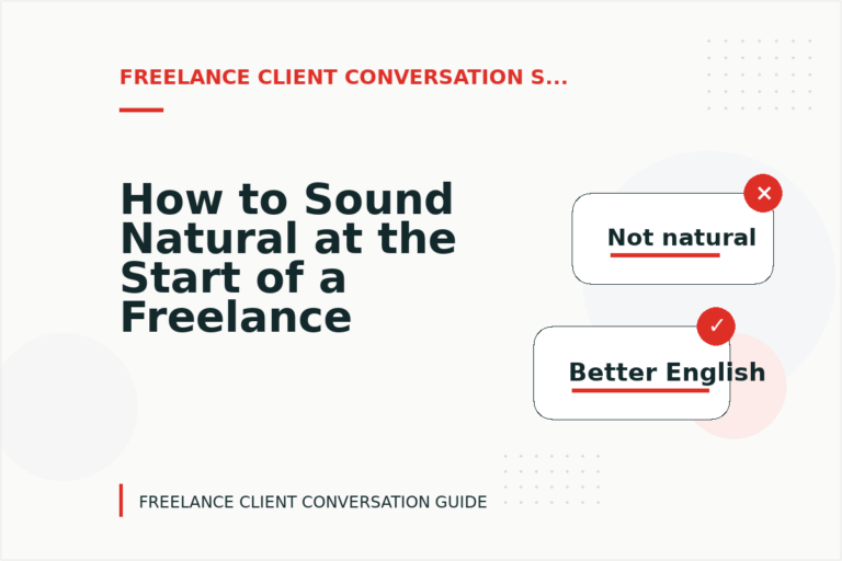 How to Sound Natural at the Start of a Freelance Client Conversation