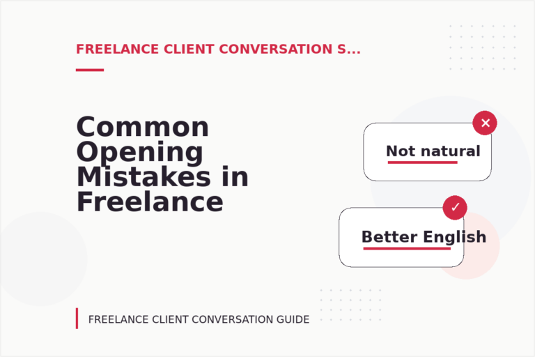 Common Opening Mistakes in Freelance Client Conversations