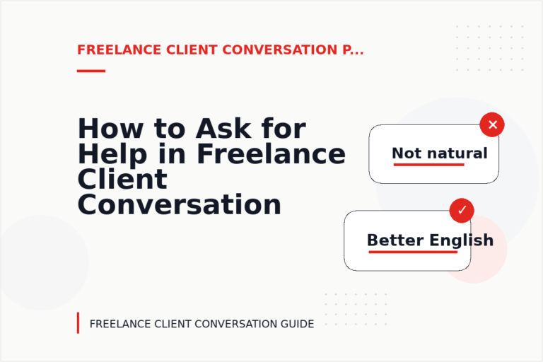 How to Ask for Help in Freelance Client Conversation English How to Ask for Help in Freelance Client Conversation English
