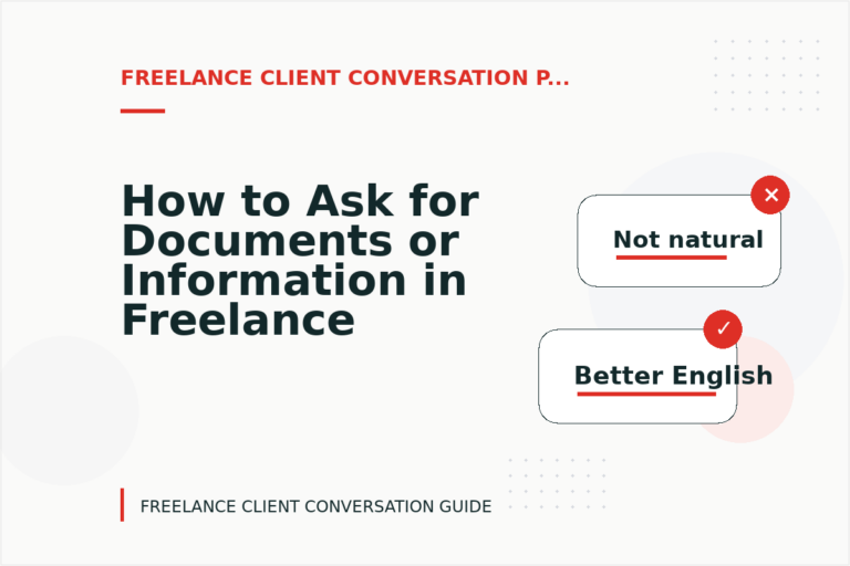 How to Ask for Documents or Information in Freelance Client Conversation English How to Ask for Documents or Information in Freelance Client Conversation English
