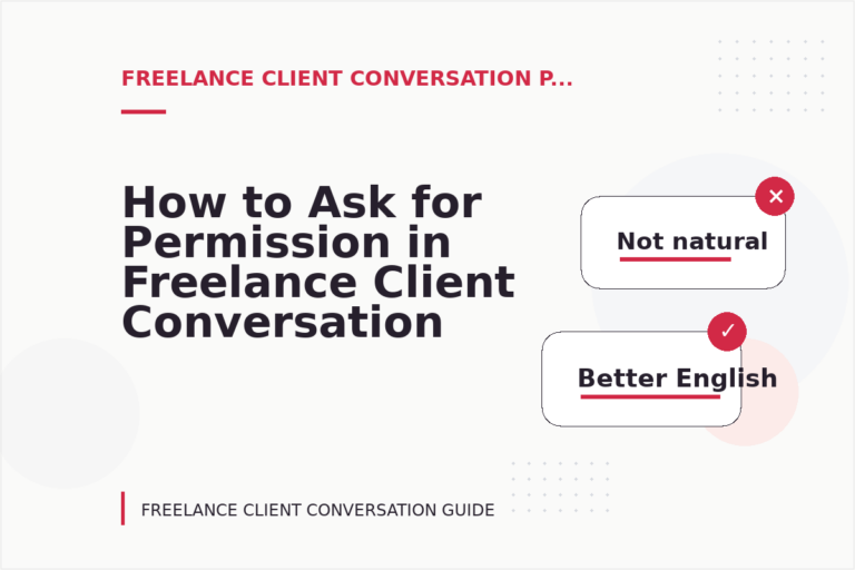 How to Ask for Permission in Freelance Client Conversation English How to Ask for Permission in Freelance Client Conversation English