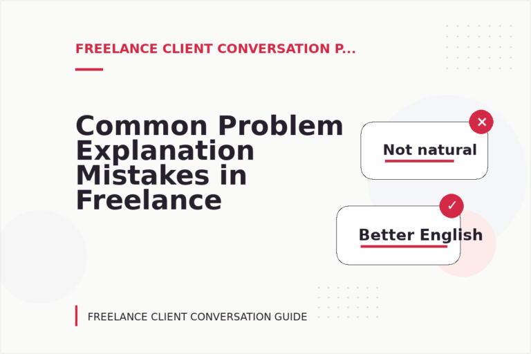 Common Problem Explanation Mistakes in Freelance Client Conversation English Common Problem Explanation Mistakes in Freelance Client Conversation English
